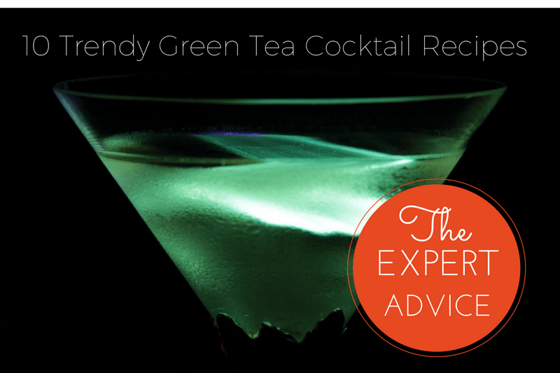 10 Trendy Green Tea Cocktail Recipes