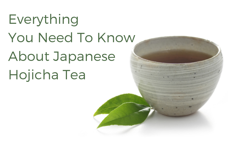 Everything You Need To Know About Japanese Hojicha Tea