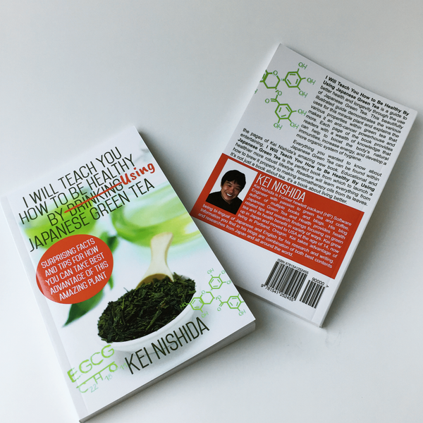 Book - I Will Teach You How to be Healthy by Using Japanese Green Tea!
